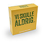 Vi Skulle Aldrig…..