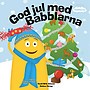 Teddykompaniet, Babblarna- God jul med Babblarna
