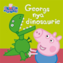 Greta Gris - Georgs nya dinosaurie